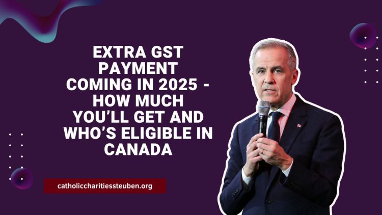 Extra GST Payment Coming In 2025 - How Much You’ll Get And Who’s Eligible In Canada
