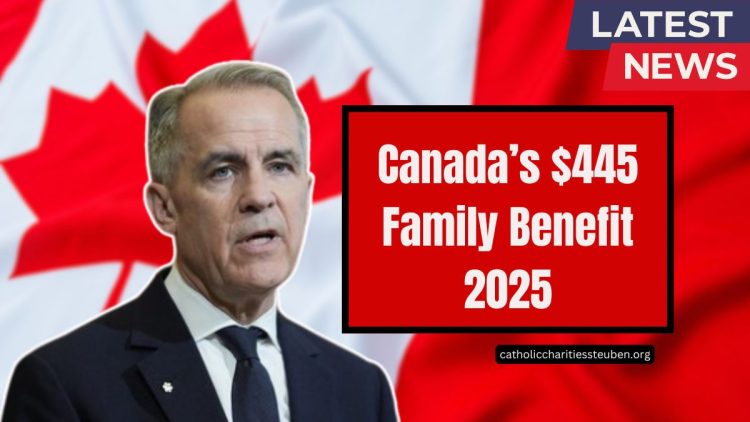 Canada’s $445 Family Benefit 2025- Payment Dates And How To Apply